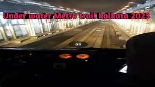 Esplanade to howrah maidan kolkata Metro underwater Metro trail 2023😱🚆🚇 [upl. by Joni802]