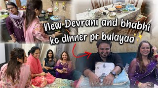 Ghar Ayi New Devrani amp Bhabhi  Dinner pe bualaya buhat maza 😍 aya🤣🤩🩷 [upl. by Rhu]