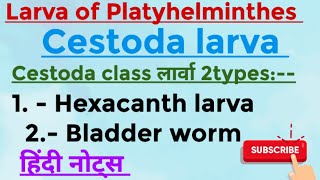 Larva of platyhelminthes cestoda ke larva MSc zoology 1st semester Hindi notes [upl. by Anicnarf]