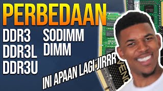 Perbedaan DDR3 DDR3L dan DDR3U  DIMM dan SODIMM beserta PENJELASAN [upl. by Farhsa615]