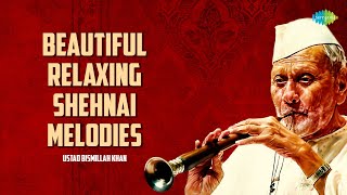 Beautiful Relaxing Shehnai Melodies  Ustad Bismillah Khan  Indian Classical Instrumental Music [upl. by Akimihs75]