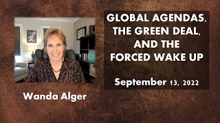 Global Agendas The Green Deal and The Forced Wake Up [upl. by Terle]