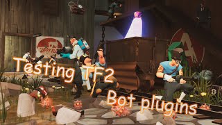 TF2 Testing TF2 Bot plugins [upl. by Cinda]