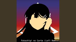 Fukashigi no Carte Lofi Remix [upl. by Tegdirb341]