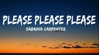 Sabrina Carpenter  Please Please Please [upl. by Kurr846]