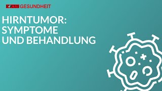 Hirntumor  Symptome und Behandlung [upl. by Araeic]