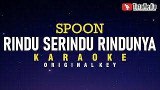 rindu serindu rindunya  spoon karaoke [upl. by Adnot]