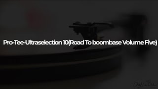 ProTeeUltraselection 10Road To boombase Volume Five [upl. by Einavoj]