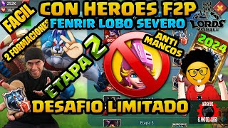 DESAFIO LIMITADO SED DE SANGRE ETAPA 2 FENRIR LOBO SEVERO V2 LORDS MOBILE 2024 🤗🐺🔓⁉️✅ [upl. by Abram]