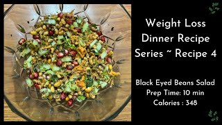 Weight Loss Dinner Recipes  Black Eyed Beans Salad  Instant and Healthy weight loss recipe [upl. by Isis]