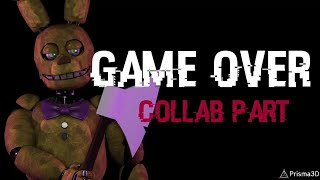 FNaFP3D Game Over  Collab part [upl. by Deeanne241]