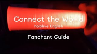 Fanmade Connect the World  hololive English Fanchant Guide [upl. by Ysac]