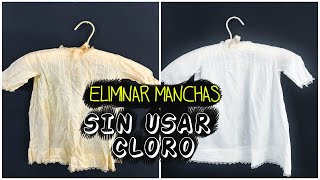 Elimina las manchas amarillas de tu ropa blaca sin usar cloro [upl. by Alesandrini]