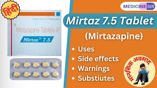 Mirtaz 75 Tablet Mirtazapine Uses Side effects Warnings Substitutes  Medicine Sir [upl. by Kenimod]