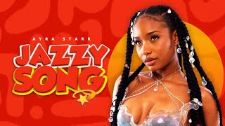 Ayra Starr  Jazzys Song Lyrics [upl. by Einolem]