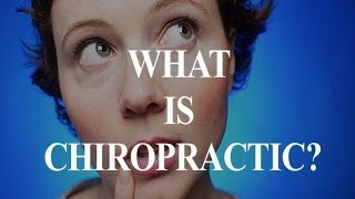 What is Chiropractic [upl. by Burack]