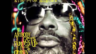 George Clinton  If Anybody Gets Funked Up Full version [upl. by Ocire460]