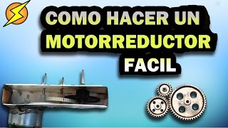 Como hacer un motorreductor facil y rapido Exp locos [upl. by Ijan]