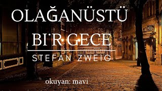 Olağanüstü Bir Gece  Stefan Zweig Sesli Kitap  Tek Parça [upl. by Nonnad]