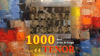 1000 Best Tenor Arias amp Songs Part 44 [upl. by Alegna]