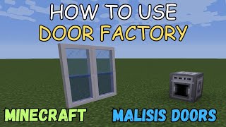 How to use the Door Factory in Malisis Doors Mod  Minecraft [upl. by Darton]