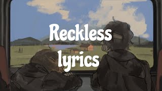 Reckless – Lyrics quotReckless by Madison Beerquot [upl. by Nyved]