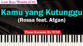 Rossa feat Afgan  Kamu Yang Kutunggu Karaoke Female Low Key [upl. by Detta]