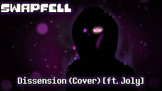 Swapfell Dissension Cover ft Joly [upl. by Durrace]