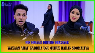 DHUUBO DHEXYAR ANIGOO OG İNAAN AHAY MSS SOMALIA HADANA KAMA QAYB GALAYLO TARTANKA SABABTAN OWGEED… [upl. by Derk]