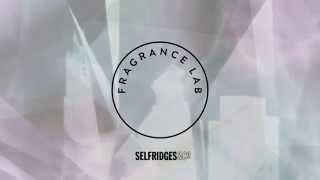 Introducing Fragrance Lab at Selfridges London [upl. by Li]