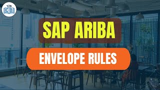 Envelope rules clarified in Sap Ariba  Sap Ariba Tutorials  Cyberbrainer [upl. by Herwig]