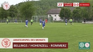 Amateurspiel des Monats  Mai 2022  SG Bellings  Hohenzell  SG Rommerz [upl. by Schafer]