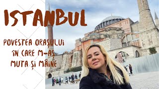 Istanbul POVESTEA 🇹🇷 Orașul în care maș muta și mâine 4K Travel Vlog [upl. by Artep784]