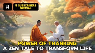 Power Of Thanking A Zen Tale to Transform Your Life [upl. by Hammel385]