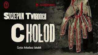 quotChołodquot Szczepan Twardoch  audiobook [upl. by Seale187]