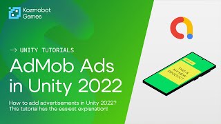 AdMob Ads in Unity 2022  Easy Tutorial [upl. by Adnohrahs]