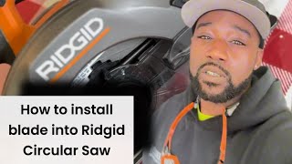 HOW TO INSTALL BLADE INTO RIDGID CIRCULAR SAW howto [upl. by Myrlene989]