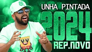 UNHA PINTADA 2024  REPERTÓRIO NOVO 2024  CD NOVO  MÚSICAS NOVAS [upl. by Sesilu]