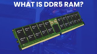 What is DDR5 RAM And Should You Get It Ultimate Guide [upl. by Hnacogn]