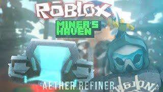 Miners Haven Reborn item Aether Refiner [upl. by Leahciam]