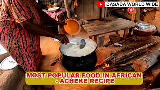 1 OF THE MOST POPULAR FOOD IN WEST AFRICA ACHEKE RECIPE [upl. by Amej]