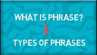 Types of Phrases  Five Types  What is a Phrase  English Grammar [upl. by Ailet738]