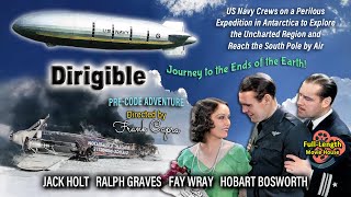 Dirigible 1931 — PreCode Adventure  Jack Holt Ralph Graves Fay Wray Hobart Bosworth [upl. by Kamerman]