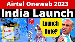 Airtel Oneweb Satellite Internet Service 2023  Airtel One Web launch date in India [upl. by Llemij]