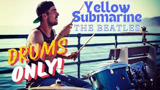 Yellow Submarine Drums  The Beatles  yellowsubmarine thebeatles drums [upl. by Anavas]