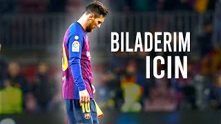 Lionel Messi 2019 • Biladerim İçin • Skills amp Goals [upl. by Delwyn]