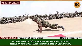 PUSHUP 36 ZA SAMEJA WA MAJESHI YA ULINZI MBELE YA MKUU WA NAJESHI [upl. by Daisey582]