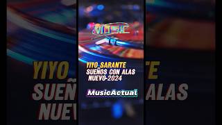 Yiyo Sarante  Sueños Con Alas 2024 salsa [upl. by Okihsoy196]