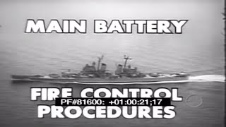 US NAVY MAIN BATTERY FIRE CONTROL NAVAL GUNFIRE TRAINING FILM 81600 [upl. by Ahsenauj969]