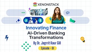 EP61  AIDriven Banking Transformation [upl. by Azeria]